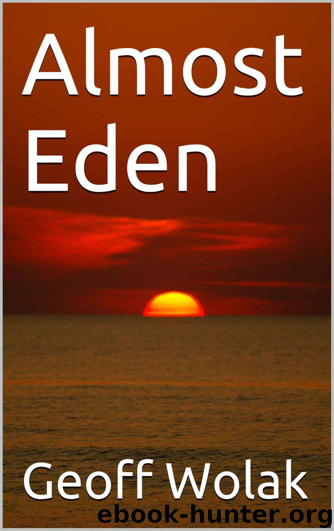 Almost Eden by Geoff Wolak - free ebooks download